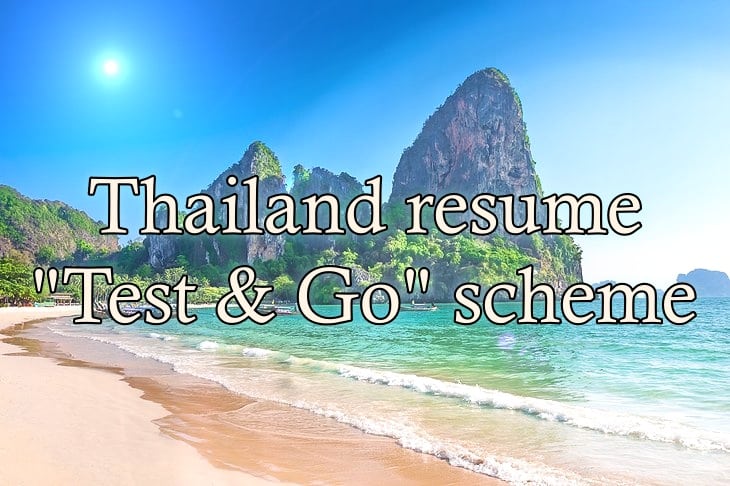 Resumption of Thailand “Test&Go”